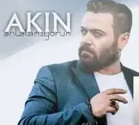 Akın – Anlatamıyorum