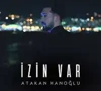 Atakan Hanoğlu – İzin Var
