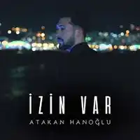 Atakan Hanoğlu – İzin Var Albüm Kapağı