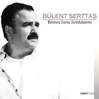 Bülent Serttaş – Güldalım (Kızıma) Albüm Kapağı