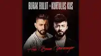 Burak Bulut – Kurtuluş Kuş Manolya
