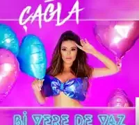 Çağla – Bi Yere de Yaz