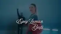 Canbay & Wolker – Epey Zaman Geçti ft Aleyna
