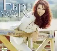 Ebru Yaşar – Bırak Yakamı