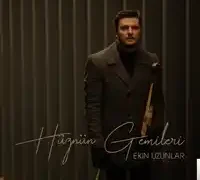 Ekin Uzunlar – Hüznün Gemileri