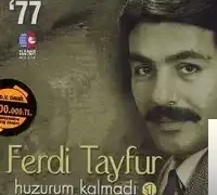 Ferdi Tayfur – Huzurum Kalmadı