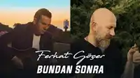 Ferhat Göçer – Unutmuş Çoktan