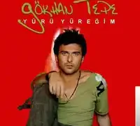 Gökhan Tepe – Yürü Yüreğim