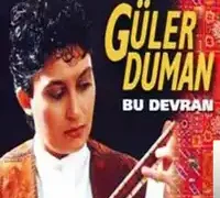 Güler Duman – Bu Devran