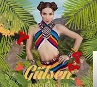 Gülşen – Bangır Bangır
