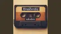 HiraiZerdüş – Eskiden Albüm Kapağı
