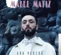 Mabel Matiz – Gel Gönlümü Yerden Yere Vurma Güzel