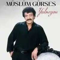 Müslüm Gürses – Yalnızım Albüm Kapağı