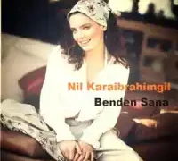 Nil Karaibrahimgil – Benden Sana