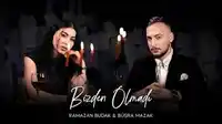 Ramazan Budak – Bizden Olmadı ft Büşra Mazak Albüm Kapağı