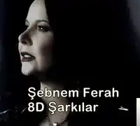 Şebnem Ferah – Hoşçakal (8D)