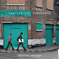 Yüzyüzeyken Konuşuruz – Dinle Beni Bi Albüm Kapağı