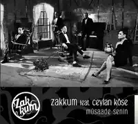 Zakkum – feat Ceylan Köse-Müsaade Senin